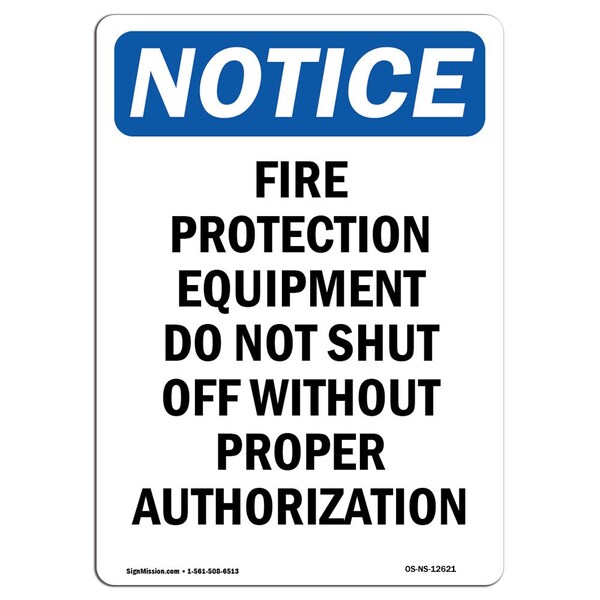 OSHA Sign, Fire Protection Equipment Do Not, 24in X 18in Rigid Plastic, 18" W, 24" H, Portrait